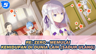 Re: Zero - Memulai Kehidupan Di Dunia Lain (Sadur Ulang) | Adegan Klasik (Bagian II)_5