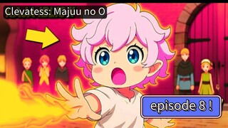 aliu yang tidak aku cari anime Clevatess: Majuu no O episode 8