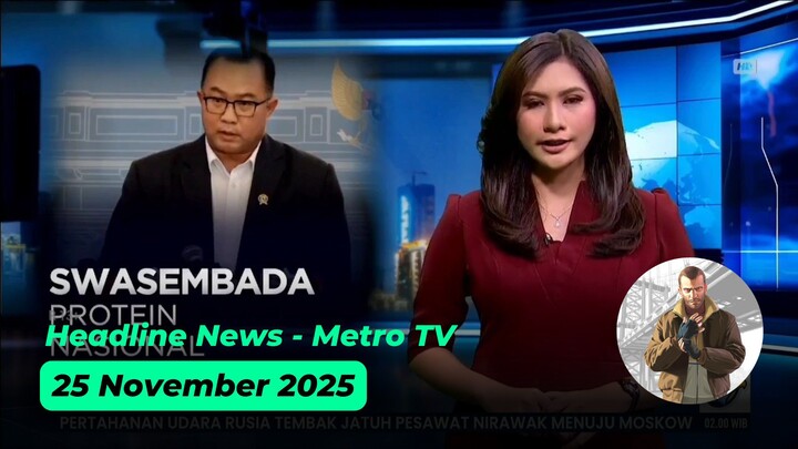 Headline News - Metro TV - 25 November 2025