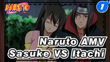 [Naruto AMV] Sasuke VS Itachi "We've Always Been Brothers"_1