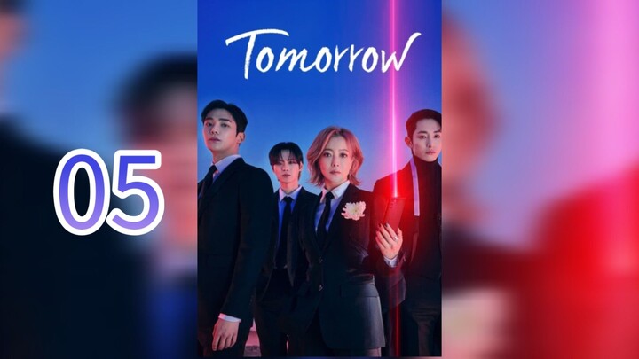Tomorrow Episode 5 (English Sub.)