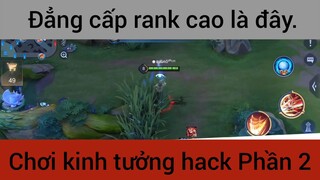 Đẳng cấp rank cao là đây p2