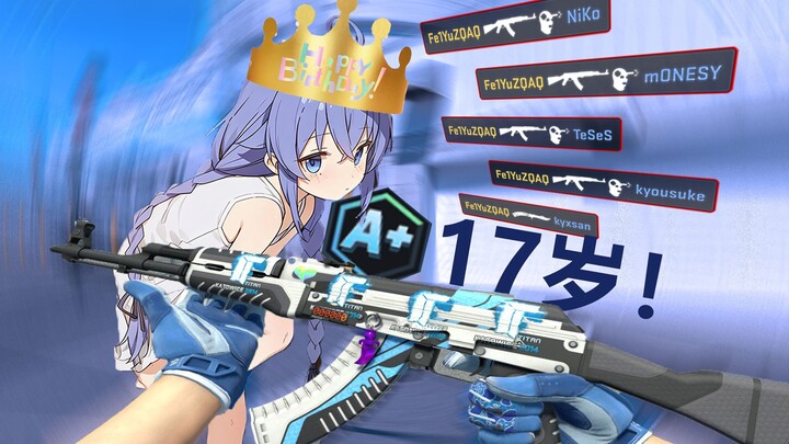 【CS2】1.200 jam, selamat ulang tahun ke-17, Lao Ji