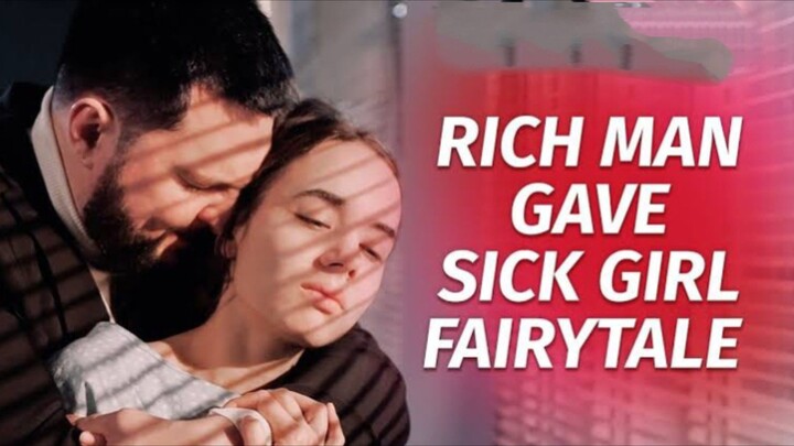 Rich man gave sick girl fairytale