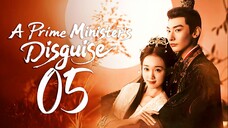 [iQIYI] EP5/24 A Prime Ministers Disguise (2025)