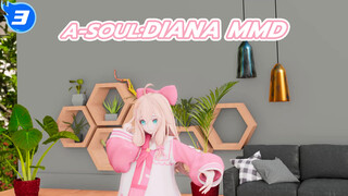 A-SOUL:Diana MMD_E3