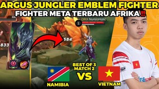 ARGUS JUNGLER EMBLEM FIGHTER META TERBARU DARI AFRIKA CUY ‼️ IESF VIETNAM VS NAMBIA GAME 2