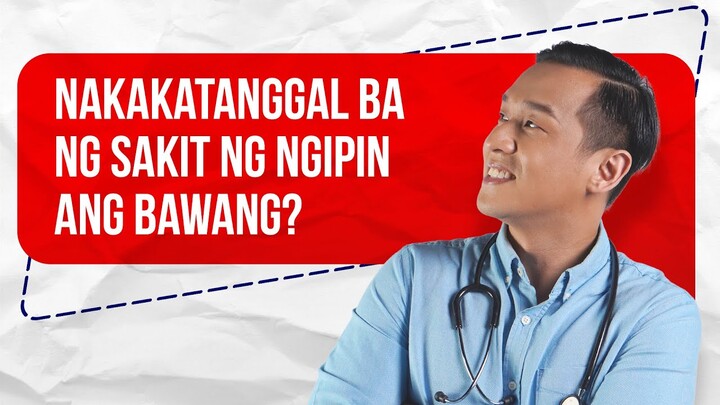 RITE or WRONG? Nakakatanggal ng sakit ng ngipin ang bawang?