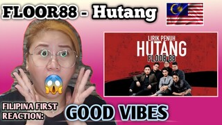 FLOOR88 - Hutang (MV) || FILIPINA FIRST REACTION