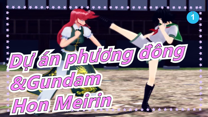 [Dự án phương đông MMD] [1080P/60FPS] Đốt nó! Hon Meirin 6| Phần 2_1