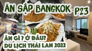 DU LỊCH THÁI LAN 2022 || Sập lại quay lại BANGKOK lần thứ 3 trong năm 2022 rồi đây ! || SẬP CHANNEL