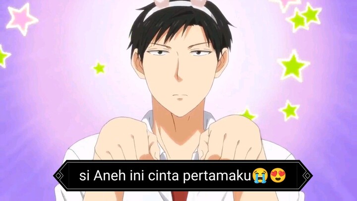 Si Aneh ini cinta pertamaku👉👈