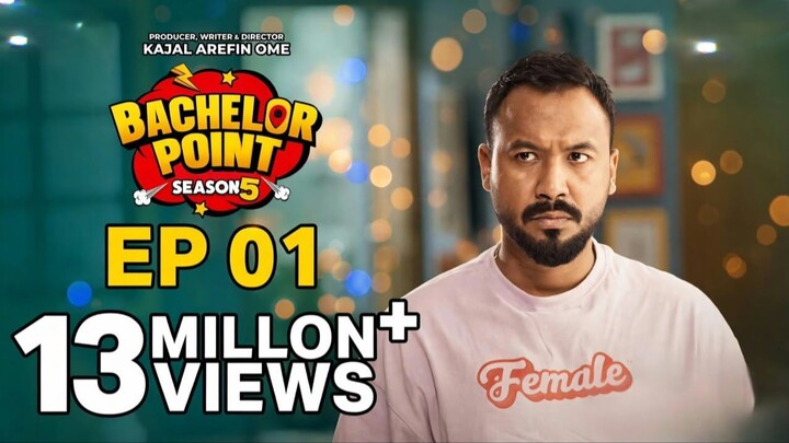 EPISODE - 01 | Bachelor Point | S5 | Kabila | Habu | Pasha | Shimul | Kajal Aref Ome