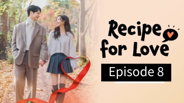 Recipe For Love (2026) | Episode 8 | EngSub