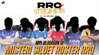 MISTERI SILUET 7 PLAYER RRQ DI VIDEO RRQ x STREAMER!! ROSTER RRQ MPL ID SEASON 13