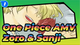 [One Piece AMV Gambaran Tangan] Zoro & Sanji's s.i.G.r.E【zs】_1