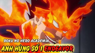 Sức Mạnh Anh Hùng Lửa Endeavor | Anh Hùng Số 1 Trong Thế Giới Boku no Hero Academia