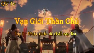 Vạn giới thần chủ _ Tập 1 - Khiêu chiến đệ nhất cao thủ
