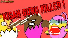 KISAH GURU KILLER | THE TIGAN ANIMATION