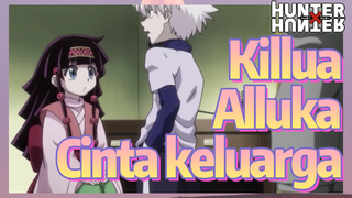 Killua Alluka Cinta keluarga