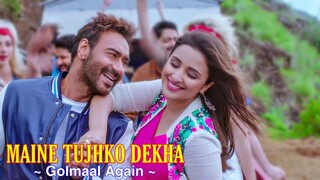 Maine Tujhko Dekha Golmaal Again Ajay Devgn Parineeti Arshad Tusshar Shreyas Tabu