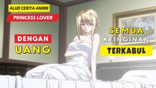 PEMUDA HOKI KETIBAN REJEKI - ALUR CERITA ANIME MC Mendadak Jadi Sultan - Princess Lover