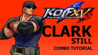 KOF XV【CLARK】COMBO TUTORIAL