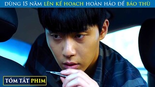 Muốn Có Kế Hoạch Hoàn Hảo Phải Bỏ Ra 15 Năm | Review Phim | T91 Vlog