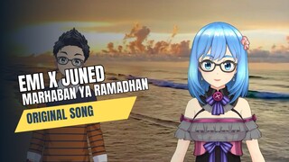[Original Song] Emi X Juned - Marhaban Ya Ramadhan