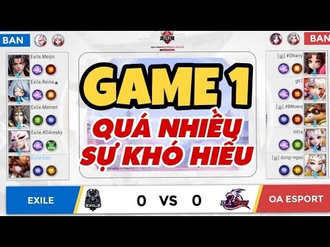 ⭐Onmyoji Arena⭐ SEAL | Game 1 : OA Esport (VN) vs EXILE (ID) - Khó hiểu thực sự anh em ạ @@!