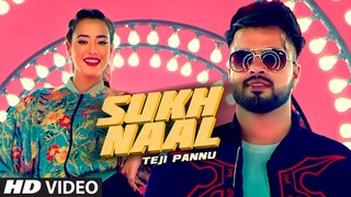 Sukh Naal (Full Song) Teji Pannu Ft Nikeet Dhillon | Mr Penduz | Vicky Dhaliwal | New Song 2021