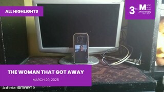 ALL HIGHLIGHTS: The Woman That Got Away • March 29, 2025 | Magpakailanman