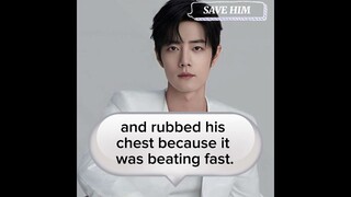 SAVE HIM Part134💚❤️🫠#yizhan #wangyibo #xiaozhan #bjyxsd #boxiao #fanfiction #yzwx2026 #yizhanff#bjyx