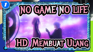 NO GAME NO LIFE|[HD]Membuat Ulang_1