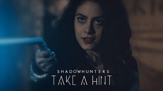 Shadowhunters | Take a Hint