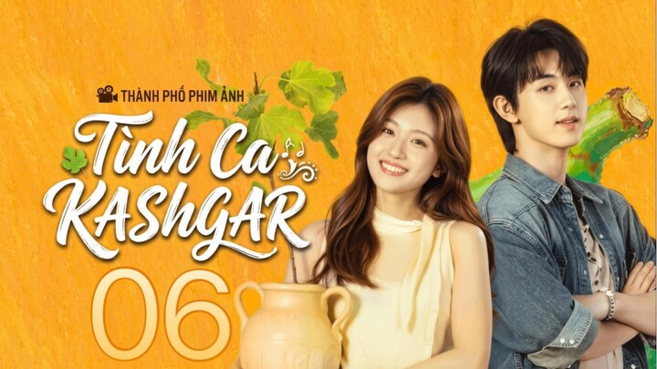 Tình Ca Kashgar (Bloom Life) Full HD - Tập 6 (Thuyết Minh)