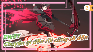 [RWBY] Chuyện gì đến rồi cũng sẽ đến - 'Hồ Ly Tinh'_2