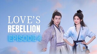 Love's Rebellion ep 4 (sub indo)