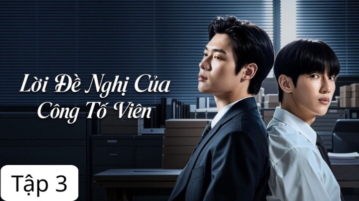 Lời Đề Nghị Của Công Tố Viên (2026)-Tập 3/10