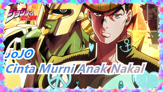 JoJo no Kimyou na Bouken | [Higashikata Josuke] Cinta Murni Anak Nakal
