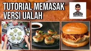 (Kompilasi Lucu) Tutorial Memasak Versi Ualah | Dubbing Jawa Official