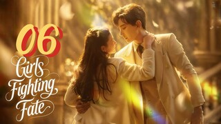 [Eng sub] Girls Fighting Fate Episode 06
