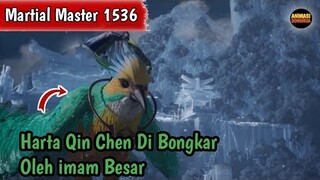 Martial Master 1536 ‼️Harta Qin Chen Di Bongkar imam Besar