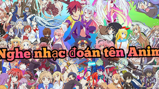 Nghe danh sách nhạc đoán tên từng Anime nhé mọi người🎉🎉