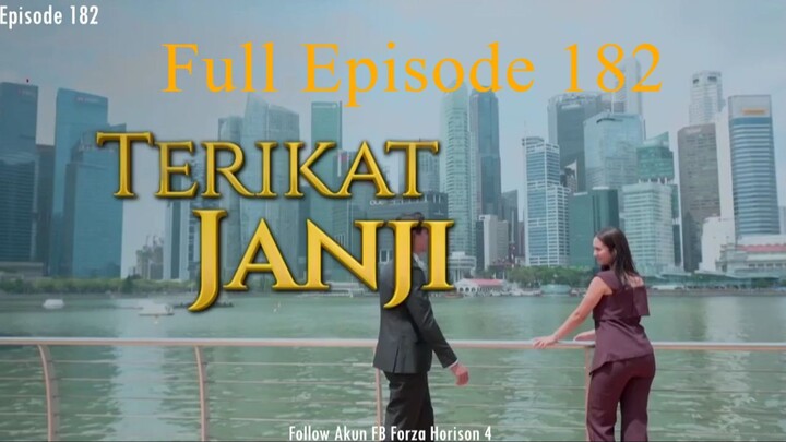 Terikat janji Full Episode 182
