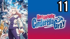 Uma Musume: Cinderella Gray Episode 11