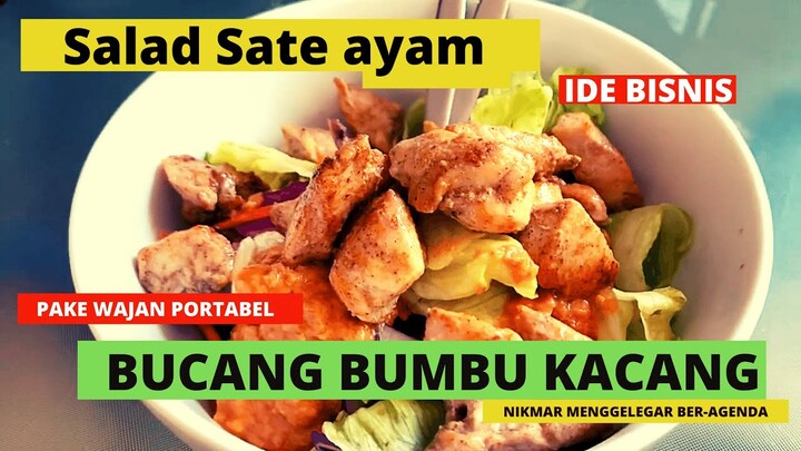 RESEP SALAD SATE AYAM DIMASAK PAKE WAJAN PORTABLE MURAH DAN NIKMAR BANGET GAK KETULUNGAN ENAKNYA