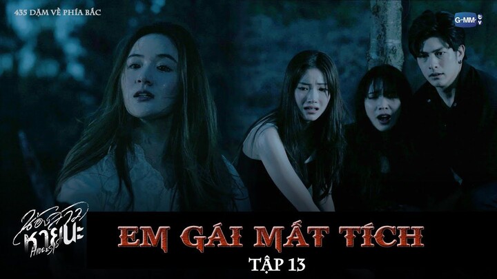 [Vietsub] Em gái mất tích | Hide & Sis EP.13