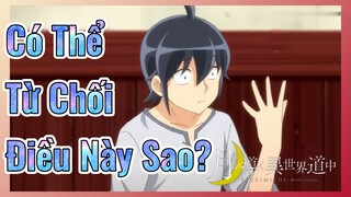 Có Thể Từ Chối Điều Này Sao?