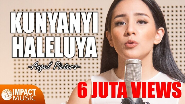 Kunyanyi Haleluya - Angel Pieters |Official Music Video| - Lagu Rohani